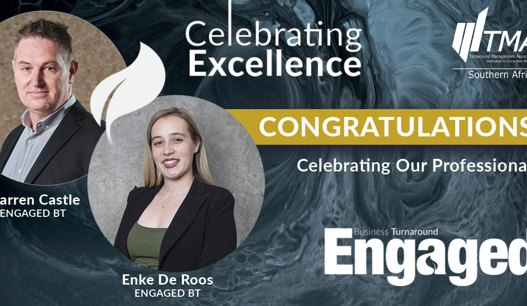 Engaged BT’s Warren Castle and Enké De Roos Appointed to the TMA-SA Board: A Win for Business Rescue in South Africa